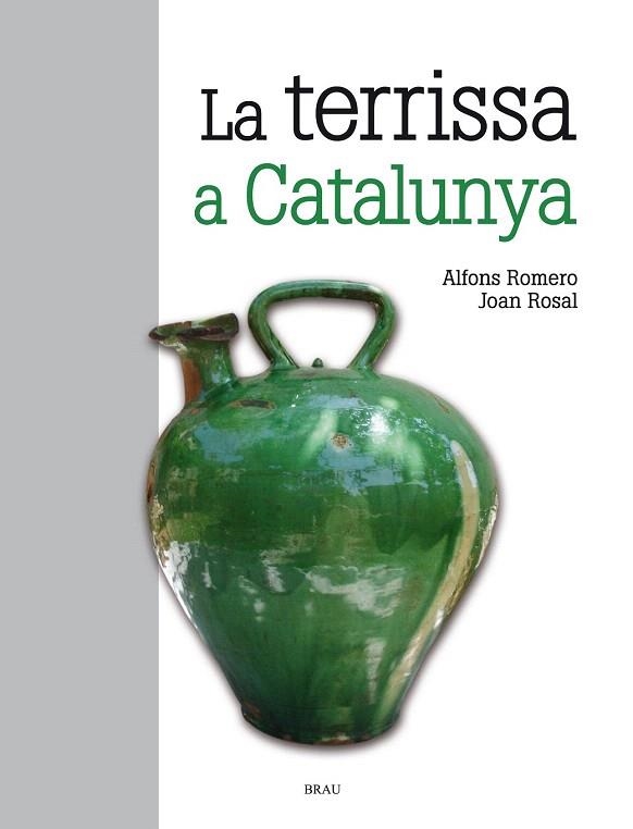 TERRISSA A CATALUNYA (EINES I FEINES,2) | 9788415885139 | ROMERO, ALFONS / ROSAL, JOAN | Llibreria La Gralla | Llibreria online de Granollers