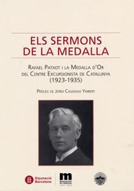 SERMONS DE LA MEDALLA (RAFAEL PATXOT I LA MEDALLA D'OR DEL CENTRE EXCURSIONISTA...) | 9788498036954 | Llibreria La Gralla | Librería online de Granollers