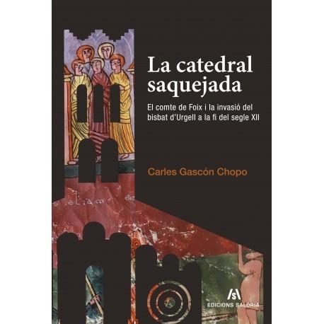  CATEDRAL SAQUEJADA, LA | 9788494250491 | GASCÓN CHOPO, CARLES | Llibreria La Gralla | Librería online de Granollers