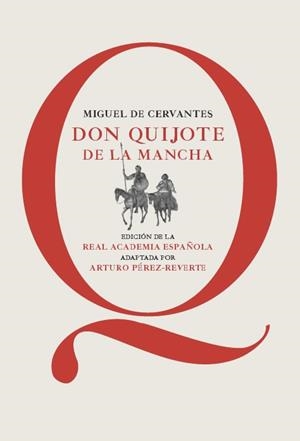DON QUIJOTE DE LA MANCHA | 9788468025384 |  (ADAPTADA POR ARTURO PÉREZ REVERTE) | Llibreria La Gralla | Llibreria online de Granollers