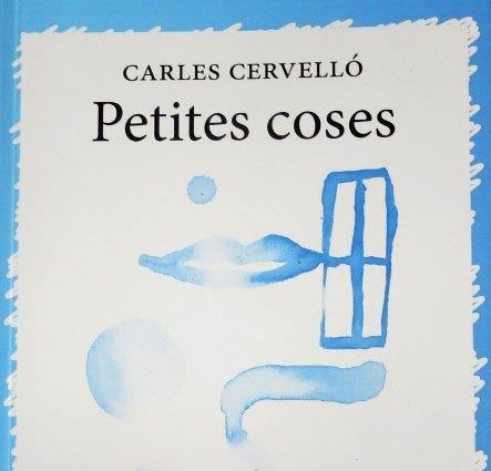 PETITES COSES | 9788494274909 | CERVELLO, CARLES | Llibreria La Gralla | Llibreria online de Granollers