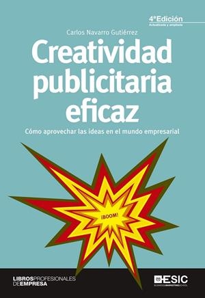CREATIVIDAD PUBLICITARIA EFICAZ | 9788415986560 | NAVARRO GUTIÉRREZ, CARLOS | Llibreria La Gralla | Llibreria online de Granollers