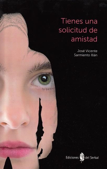 TIENES UNA SOLICITUD DE AMISTAD | 9788476287569 | SARMIENTO ILLAN, JOSÉ VICENTE | Llibreria La Gralla | Librería online de Granollers
