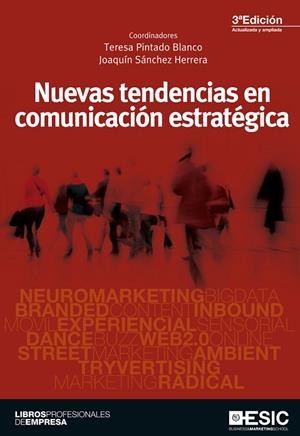 NUEVAS TENDENCIAS EN COMUNICACIÓN ESTRATÉGICA (3ª ED) | 9788415986058 | PINTADO BLANCO, TERESA / SÁNCHEZ HERRERA, JOAQUÍN | Llibreria La Gralla | Librería online de Granollers