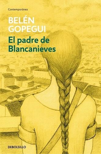 PADRE DE BLANCANIEVES, EL (BOLSILLO) | 9788490624364 | GOPEGUI, BELEN | Llibreria La Gralla | Llibreria online de Granollers