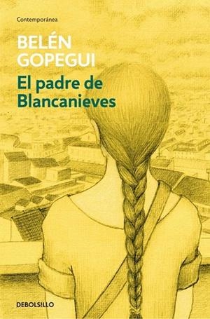 PADRE DE BLANCANIEVES, EL (BOLSILLO) | 9788490624364 | GOPEGUI, BELEN | Llibreria La Gralla | Librería online de Granollers