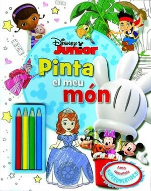 DISNEY JUNIOR. PINTA EL MEU MÓN | 9788490574997 | DIVERSOS AUTORS | Llibreria La Gralla | Librería online de Granollers