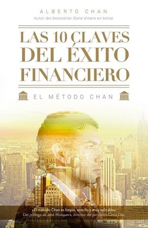 10 CLAVES DEL ÉXITO FINANCIERO, LAS | 9788498753806 | CHAN ANEIROS, ALBERTO  | Llibreria La Gralla | Llibreria online de Granollers