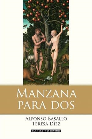 MANZANA PARA DOS | 9788408135296 | BASALLO, ALFONSO / DÍEZ, TERESA | Llibreria La Gralla | Librería online de Granollers