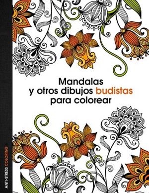 MANDALAS Y OTROS DIBUJOS BUDISTAS PARA COLOREAR | 9788408136088 | AA. VV. | Llibreria La Gralla | Llibreria online de Granollers