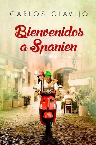 BIENVENIDOS A SPANIEN | 9788427041622 | CLAVIJO, CARLOS | Llibreria La Gralla | Llibreria online de Granollers
