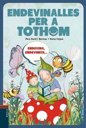 ENDEVINALLES PER A TOTHOM | 9788447928316 | MARTÍ I BERTRAN, PERE | Llibreria La Gralla | Librería online de Granollers