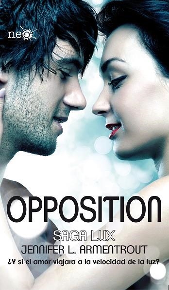 OPPOSITION (SAGA LUX 5) | 9788416256327 | ARMENTROUT, JENNIFER L. | Llibreria La Gralla | Llibreria online de Granollers