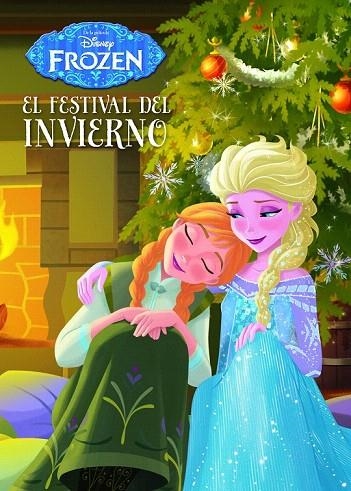 FROZEN. EL FESTIVAL DEL INVIERNO | 9788499516479 | DISNEY | Llibreria La Gralla | Librería online de Granollers