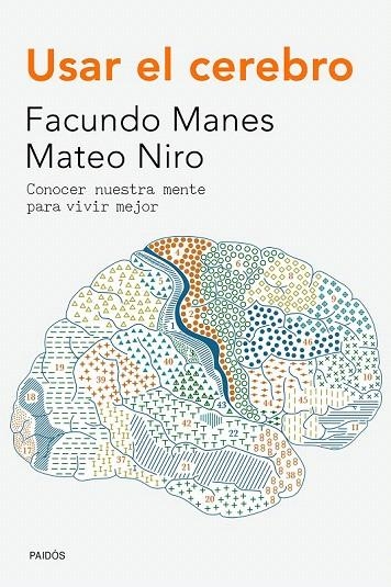 USAR EL CEREBRO | 9788449330858 | MANES, FACUNDO / NIRO, MATEO | Llibreria La Gralla | Llibreria online de Granollers
