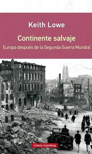 CONTINENTE SALVAJE (RÚSTICA) | 9788416072637 | LOWE, KEITH | Llibreria La Gralla | Llibreria online de Granollers