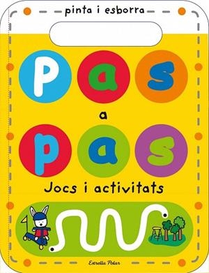 PAS A PAS. JOCS I ACTIVITATS (PINTA I ESBORRA) | 9788490575598 | Llibreria La Gralla | Librería online de Granollers