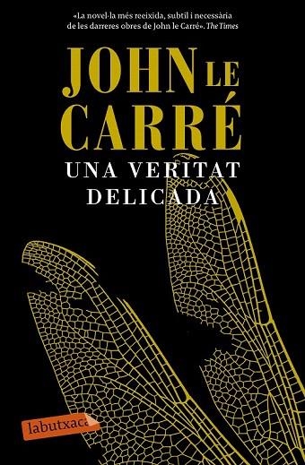 VERITAT DELICADA (LA BUTXACA) | 9788499309422 | LE CARRÉ, JOHN | Llibreria La Gralla | Librería online de Granollers