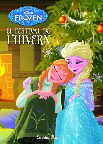 FROZEN.EL FESTIVAL DE L'HIVERN | 9788490576656 | DISNEY | Llibreria La Gralla | Llibreria online de Granollers