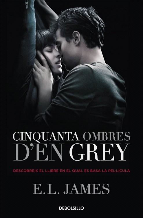 CINQUANTA OMBRES D'EN GREY (DEBOLSILLO) | 9788490623756 | JAMES, E.L. | Llibreria La Gralla | Librería online de Granollers