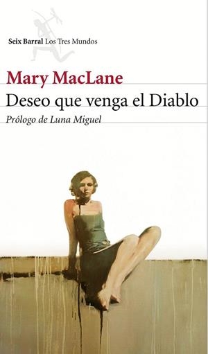 DESEO QUE VENGA EL DIABLO | 9788432224256 | MACLANE, MARY | Llibreria La Gralla | Llibreria online de Granollers