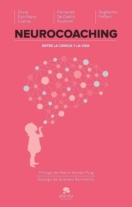NEUROCOACHING | 9788416253067 | ESCRIBANO CUERVA, SILVIA / CASTRO SOUBRIET, FERNANDO DE / FOFFANI, GUGLIELMO | Llibreria La Gralla | Librería online de Granollers