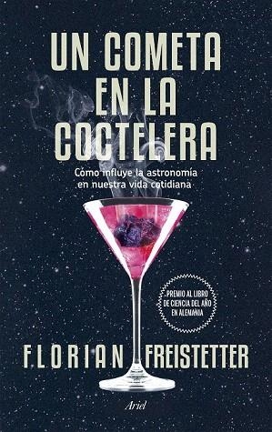 COMETA EN LA COCTELERA, UN | 9788434419186 | FREISTETTER, FLORIAN | Llibreria La Gralla | Librería online de Granollers
