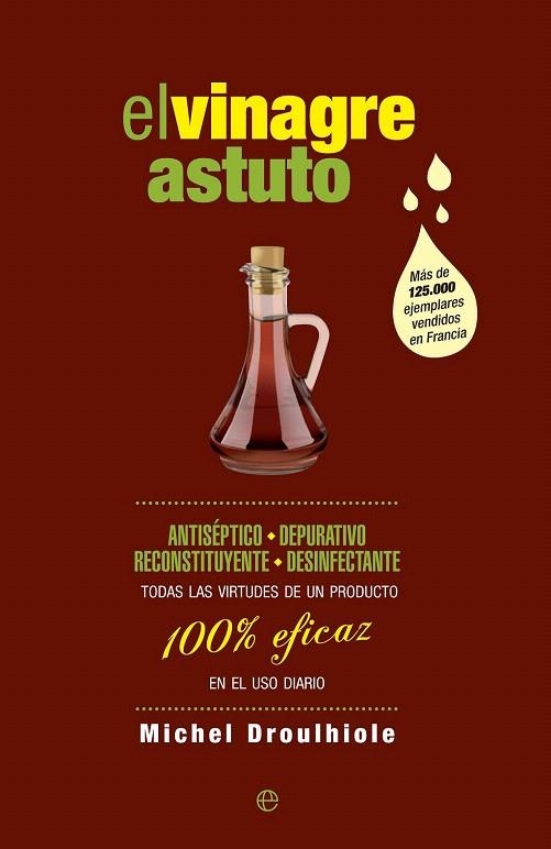 VINAGRE ASTUTO, EL | 9788490602621 | DROULHIOLE, MICHAEL | Llibreria La Gralla | Llibreria online de Granollers