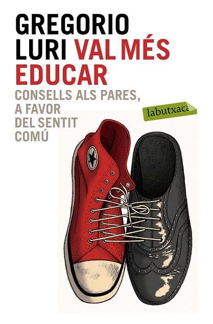 VAL MÉS EDUCAR (LA BUTXACA) | 9788499309354 | LURI, GREGORI | Llibreria La Gralla | Librería online de Granollers