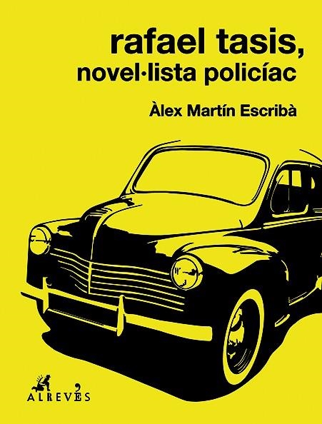 RAFAEL TASIS, NOVEL.LISTA POLICÍAC | 9788415900900 | MARTÍN ESCRIBÀ, ÀLEX | Llibreria La Gralla | Llibreria online de Granollers