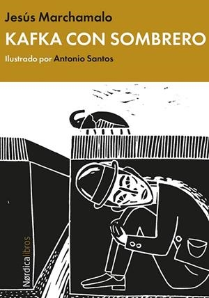 KAFKA CON SOMBRERO | 9788416112722 | MARCHAMOLO, JESÚS | Llibreria La Gralla | Librería online de Granollers