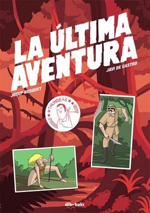 ÚLTIMA AVENTURA, LA | 9788415850618 | BUSQUET MENDOZA, JOSEP/DE CASTRO GARCÍA, JAVIER | Llibreria La Gralla | Llibreria online de Granollers