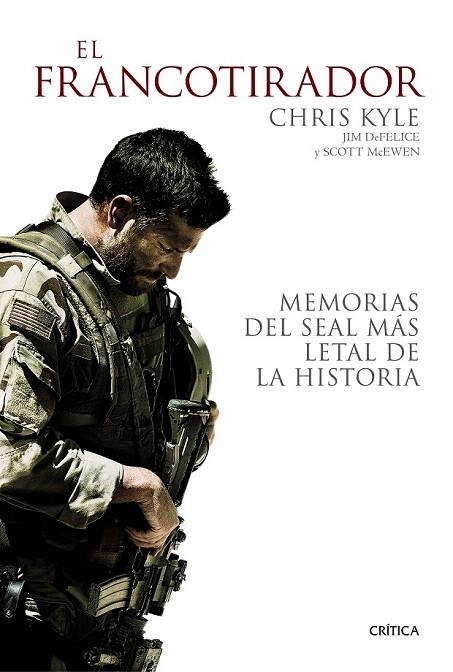 FRANCOTIRADOR, EL. MEMORIAS DEL SEAL MÁS LETAL DE LA HISTORIA | 9788498927825 | KYLE, CHRIS; DEFELICE, JIM; MCEWEN, SCOTT | Llibreria La Gralla | Llibreria online de Granollers