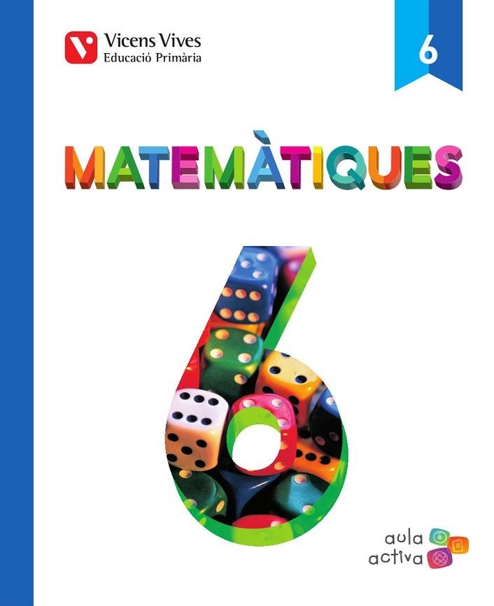 MATEMATIQUES 6 AULA ACTIVA | 9788468215761 | Llibreria La Gralla | Librería online de Granollers