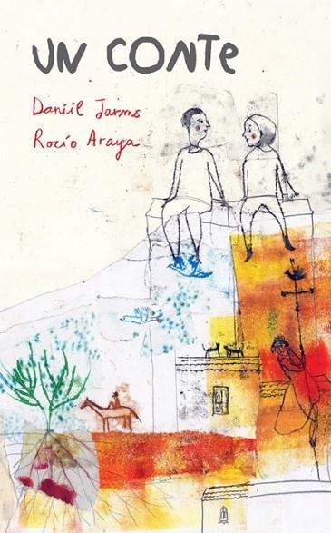 CONTE, UN | 9788494183195 | JARMS, DANIIL / ARAYA, ROCÍO | Llibreria La Gralla | Llibreria online de Granollers
