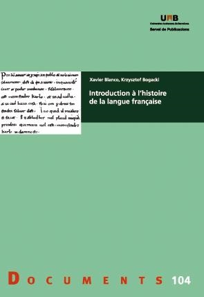INTRODUCTION À L'HISTOIRE DE LA LANGUE FRANÇAISE | 9788449048470 | BLANCO, XAVIER/BOGACKI, KRZYSZTOF | Llibreria La Gralla | Librería online de Granollers