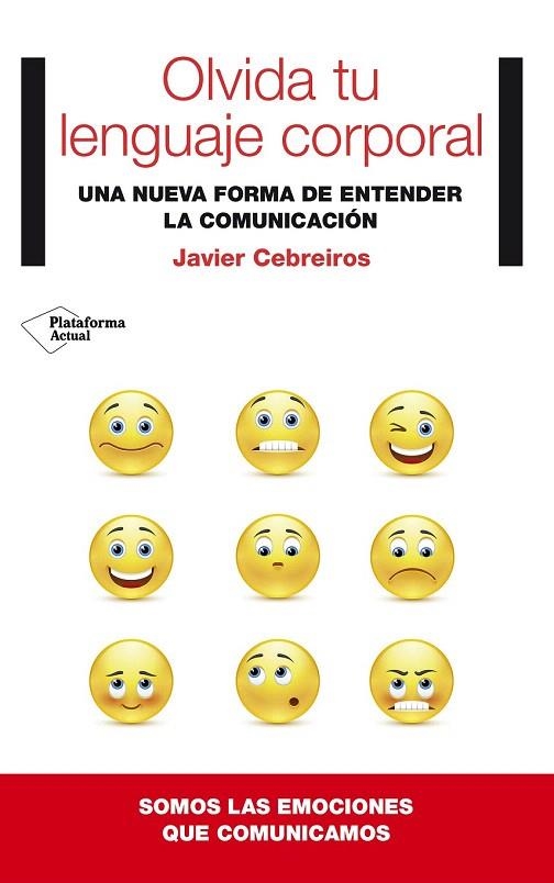 OLVIDA TU LENGUAJE CORPORAL | 9788416256341 | CEBREIROS, JAVIER | Llibreria La Gralla | Llibreria online de Granollers