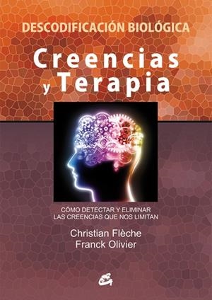 CREENCIAS Y TERAPIAS | 9788484455448 | FLECHE, CHRISTIAN | Llibreria La Gralla | Librería online de Granollers