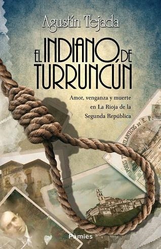 INDIANO DE TURRUNCÚN, EL | 9788415433996 | TEJADA NAVAS, AGUSTÍN | Llibreria La Gralla | Librería online de Granollers