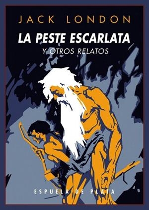 PESTE ESCARLATA Y OTROS RELATOS, LA | 9788416034246 | LONDON, JACK | Llibreria La Gralla | Librería online de Granollers