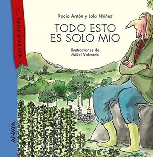 TODO ESTO ES SOLO MÍO | 9788467873481 | ANTÓN, ROCÍO/NÚÑEZ, LOLA | Llibreria La Gralla | Librería online de Granollers