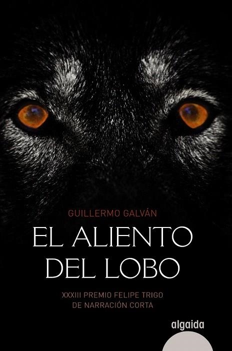 ALIENTO DEL LOBO, EL | 9788490671597 | GALVÁN, GUILLERMO | Llibreria La Gralla | Llibreria online de Granollers