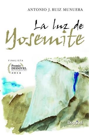 LUZ DE YOSEMITE, LA | 9788498293197 | RUIZ MUNUERA, ANTONIO J. | Llibreria La Gralla | Librería online de Granollers