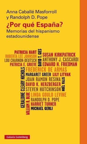 POR QUÉ ESPAÑA? MEMORIAS DEL HISPANISMO ESTADOUNIDENSE | 9788416252138 | CABALLÉ, ANNA; POPE, RANDOLPH D. | Llibreria La Gralla | Librería online de Granollers