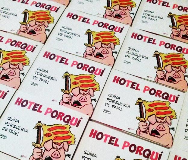 HOTEL PORQUÍ.QUINA PORQUERIA DE PAÍS! | 9788461725755 | FENOSA, JORDI | Llibreria La Gralla | Llibreria online de Granollers