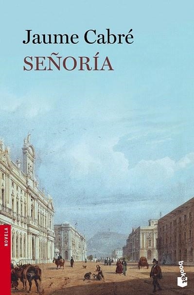 SEÑORÍA (BOLSILLO) | 9788423348954 | CABRÉ, JAUME | Llibreria La Gralla | Librería online de Granollers