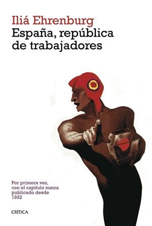 ESPAÑA, REPÚBLICA DE TRABAJADORES | 9788498927788 | EHRENBURG, ILIÁ | Llibreria La Gralla | Llibreria online de Granollers