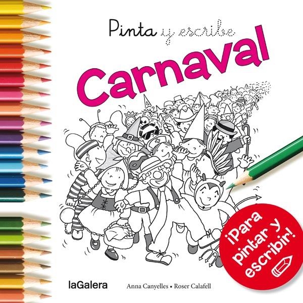 PINTA Y ESCRIBE CARNAVAL | 9788424654672 | CANYELLES ROCA, ANNA | Llibreria La Gralla | Librería online de Granollers