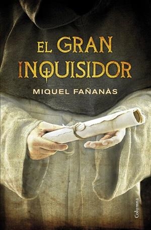 GRAN INQUISIDOR, EL | 9788466419444 | FAÑARAS, MIQUEL | Llibreria La Gralla | Llibreria online de Granollers