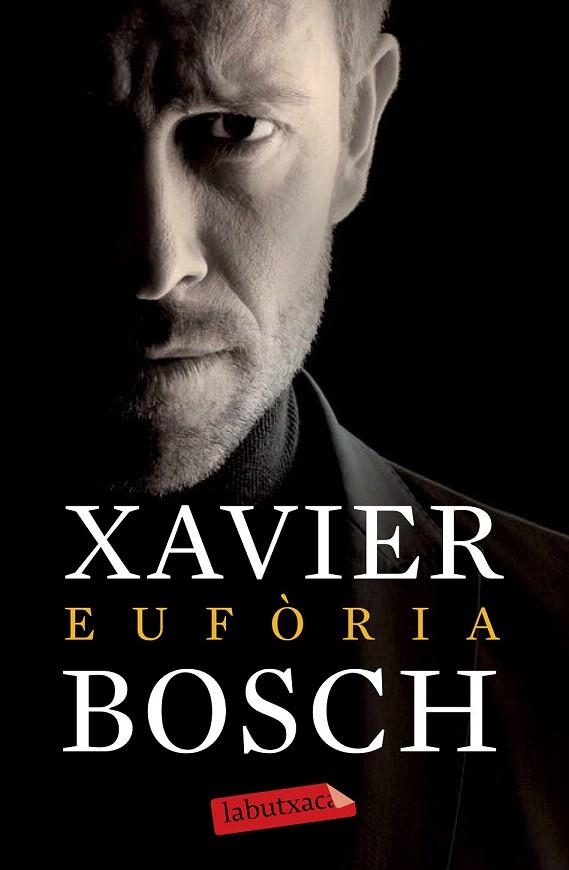 EUFÒRIA (BUTXACA) | 9788499309439 | BOSCH, XAVIER | Llibreria La Gralla | Librería online de Granollers